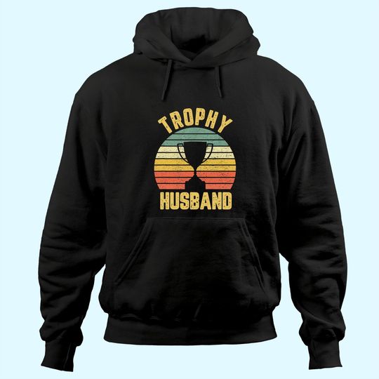 Trophy Husband Hoodie