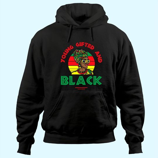 Discover Young gifted and black or black and free ish juneteenth Hoodie
