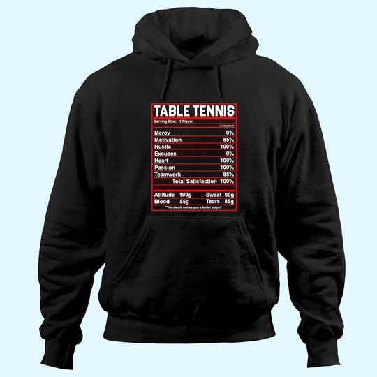 Funny Table Tennis Nutrition Facts Hoodie