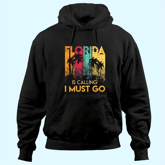 Discover Florida Strong Men's Hoodie Florida Is Calling I Must Go
