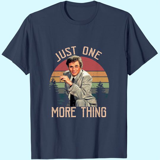 Columbo Just One More Thing Circle Unisex Tshirt