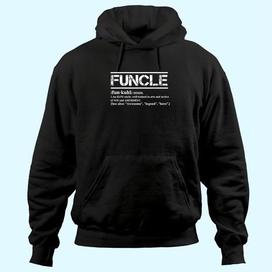 Cool Uncle Gift Uncle B-day Present Funcle Definition Uncle Hoodie