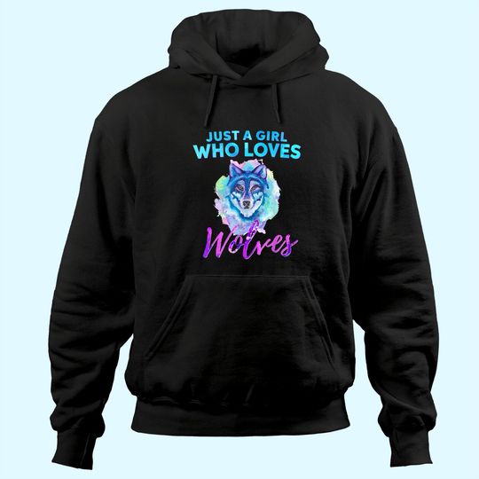 Discover Just A Girl Who Loves Wolves Watercolor Wolf Hoodie