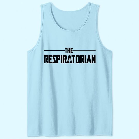 Discover Respiratory Therapist Respiratorian Tank Top