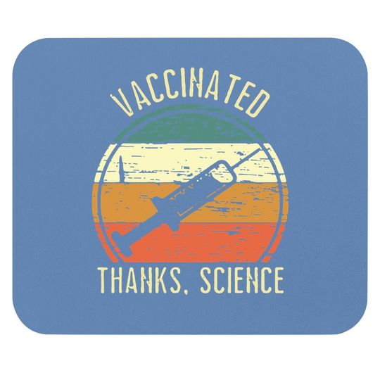 Mouse Pad Vaccinated Thanks Science