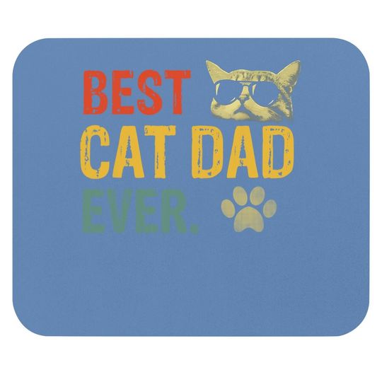 Vintage Best Cat Dad Ever Mouse Pad Cat Daddy Gift Mouse Pad