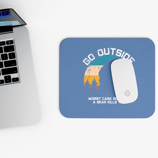 Funny Animal Go Outside Get Eaten By Bear Mouse Pad