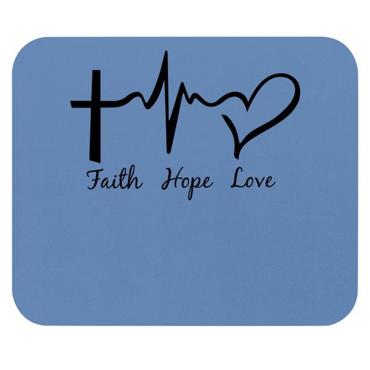 Faith Hope & Love Christians Mouse Pad Cute Mouse Pad Mouse Pad