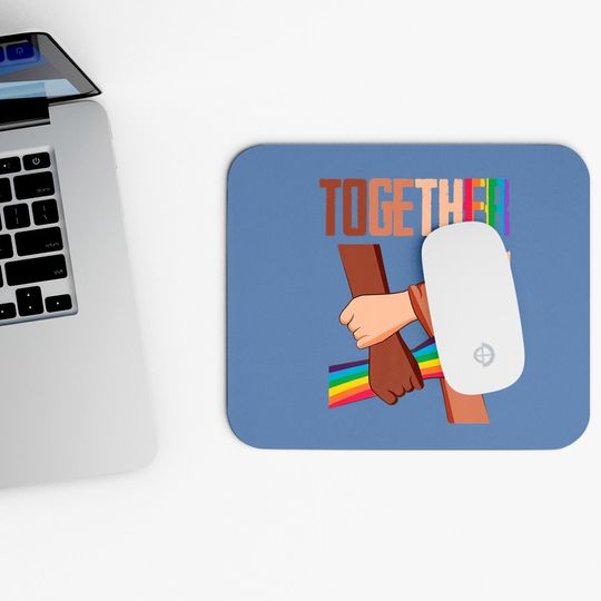 Equality Social Justice Human Rights Together Rainbow Hands Mouse Pad