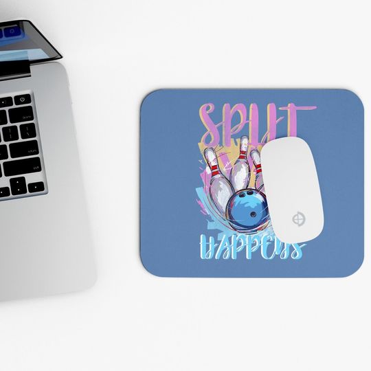 Funny Bowling Mouse Pad | "split Happens" | Bowling Lovers Gift