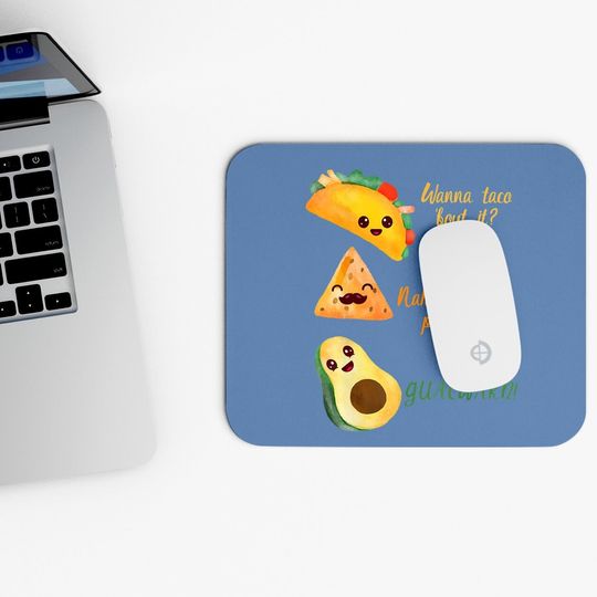 Graphic 365 Wanna Taco Bout It Mouse Pad Funny Tacos Mouse Pad