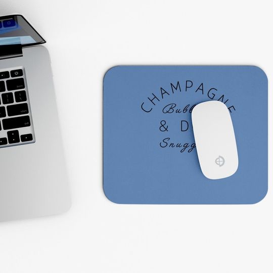Champagne Bubbles & Dog Snuggles Best Things Graphic Mouse Pad