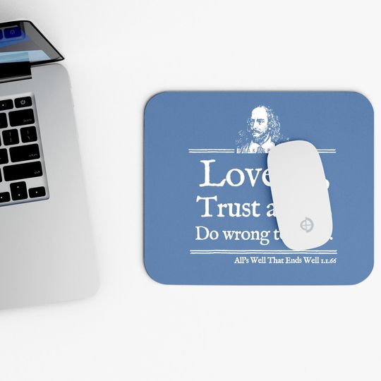 Love All Shakespeare Quote Mouse Pad