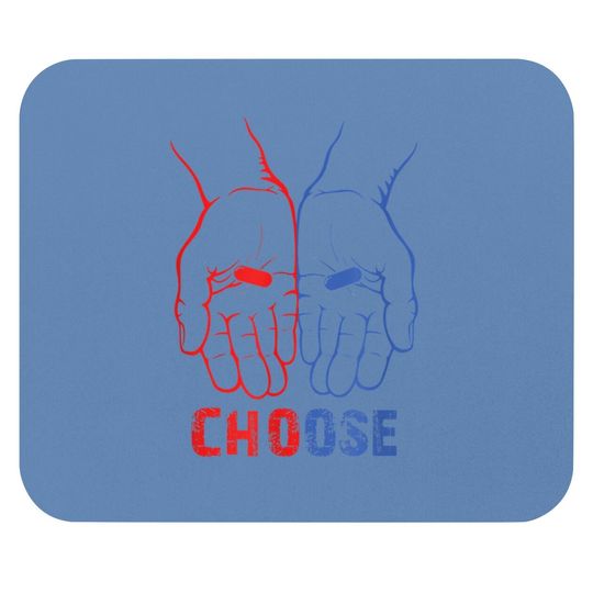 The Matrix Red Pill Or Blue Pill Mouse Pad