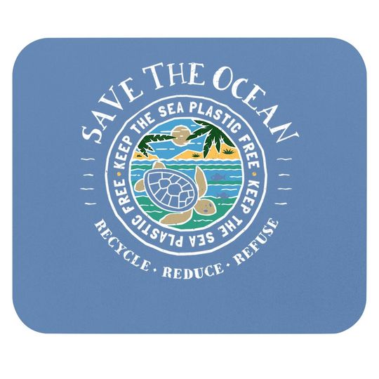 Save The Ocean Keep The Sea Plastic Free Turtle Mouse Pad