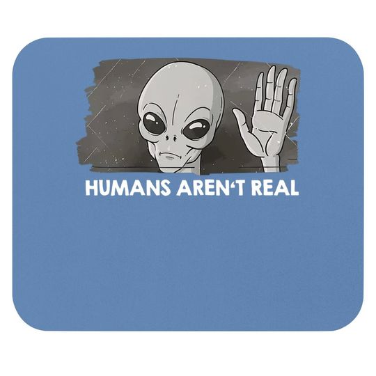 Area 51 Retro Ufo Alien Humans Aren't Real Mouse Pad