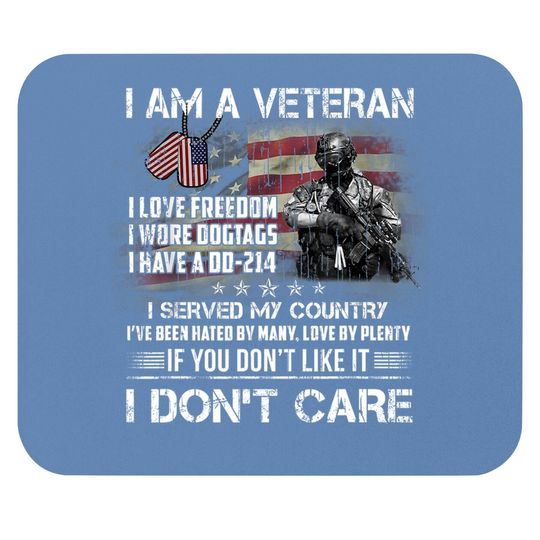 I Am A Veteran I Love Freedom My Country Funny Veteran  mouse Pad