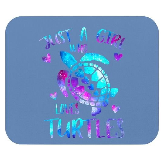 Just A Girl Who Loves Turtles Galaxy Space Sea Turtle Mouse Pad