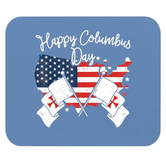 Happy Columbus Day Mouse Pad
