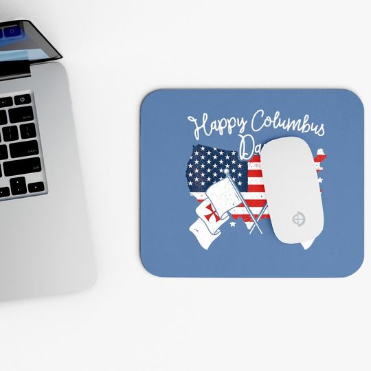 Happy Columbus Day Mouse Pad