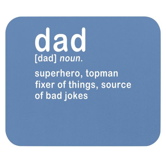 Dad Definition Super Hero Dictionary Fathers Day Mouse Pad