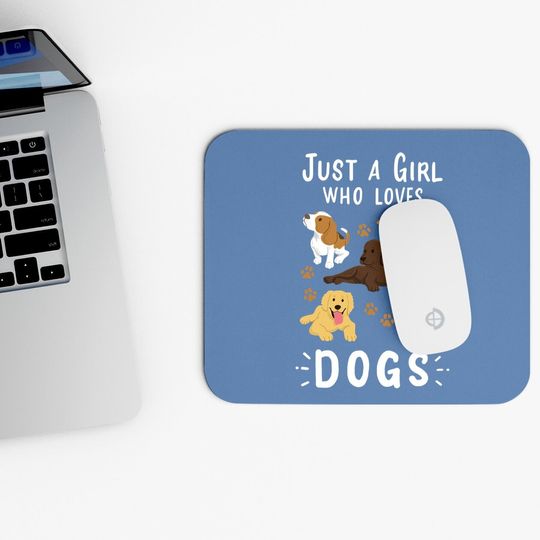 Just A Girl Who Loves Dogs Dog Lover Gift For Girls Mouse Pad