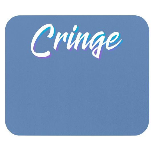 Cringe Meme Mouse Pad