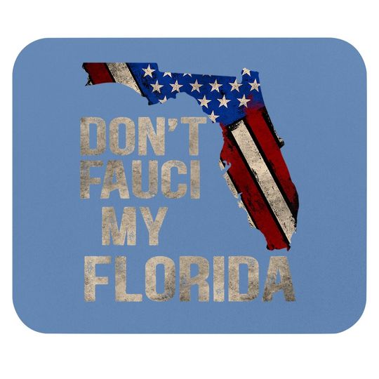 Vintage Don't Fauci My Flag Florida Mouse Pad
