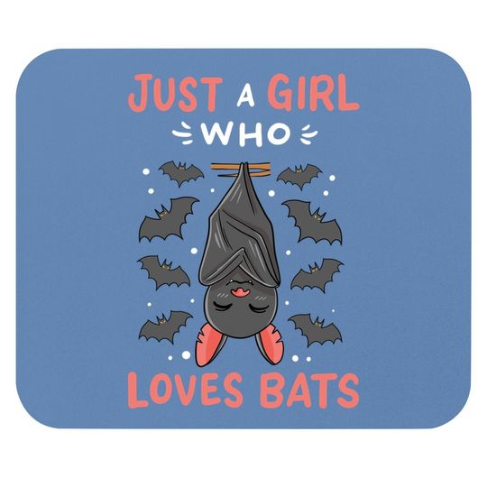 Bat Just A Girl Who Loves Bats Bat Lover Gift Mouse Pad