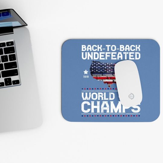 Back-to-back Undefeated World War Champs Mouse Pad