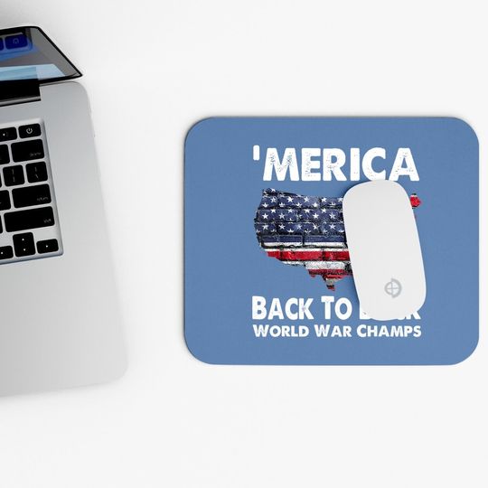 Merica-back-to-back-world-war-champs Mouse Pad