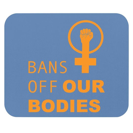Bans Off Our Bodies Mouse Pad