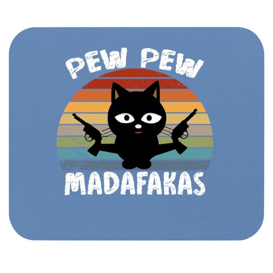 Pew Pew Madafakas Vintage Funny Mouse Pad