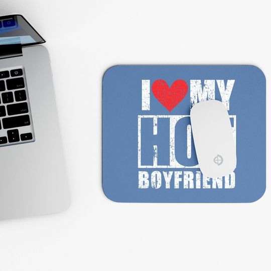 I Love My Hot Boyfriend Retro Mouse Pad