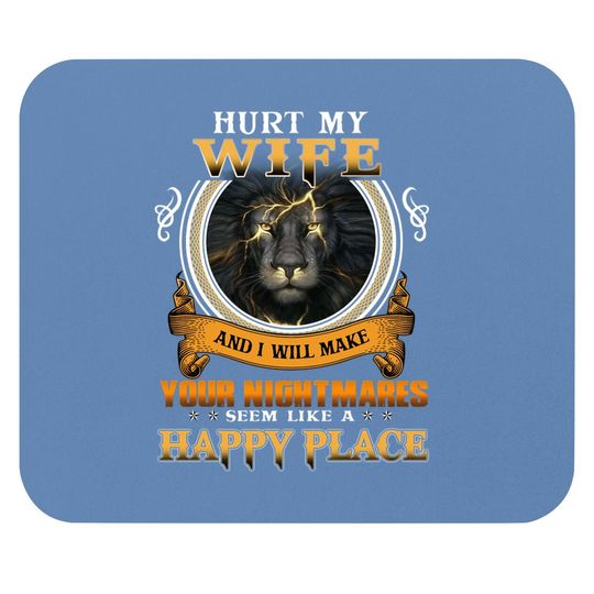 Hurt My Daughter I'll Make Your Nightmares Seem Like A Happy Place Classic Mouse Pad