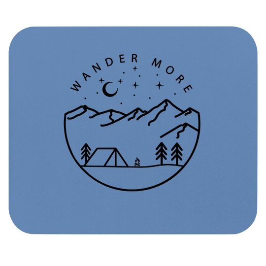 Adventure Mountain Hiking Wander More Mouse Pad