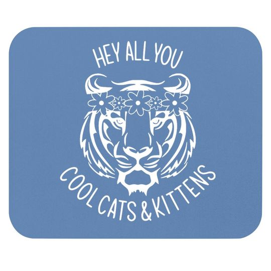 Carole Baskin And Joe Exotic Hey All You Cool Cats & Kittens Mouse Pad