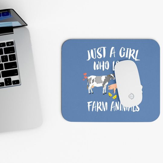 Just A Girl Who Loves Farm Animals Pig Chicken Cow Classic Mouse Pad
