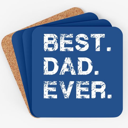 Feelin Good Coaster Best Dad Ever Gift For Dad For Dad Husband Funny Coaster