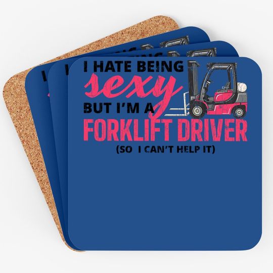 Forklift Driver Apparel Forklift Operator Funny Gift Coaster