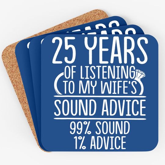 25th 25 Year Wedding Anniversary Gift Listen Husband Wife Coaster