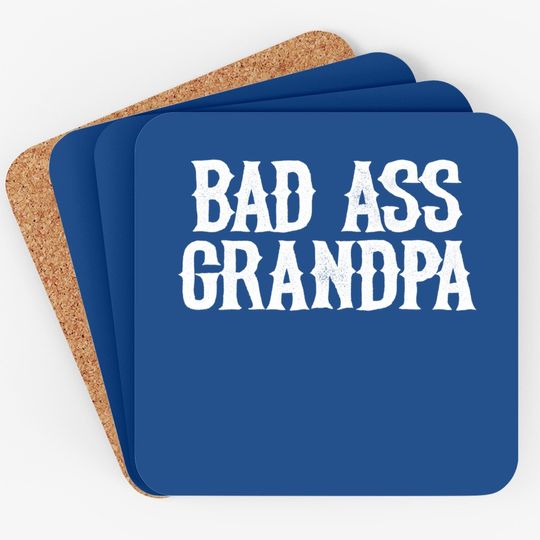 Coaster Bad Ass Grandpa