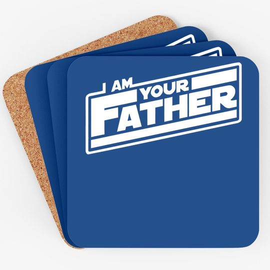 I Am Your Father Coaster