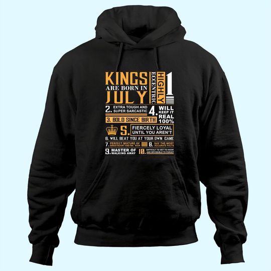 Birthday Gifts - Kings are Born In July Hoodie