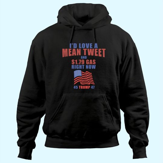 Funny Pro Trump Fathers Day Gas Prices Mean Tweets July 4th Hoodie