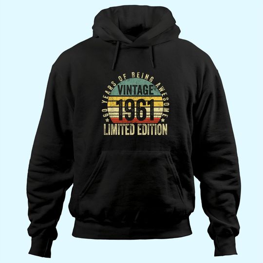 Vintage 1961 Limited Edition 60th Birthday Hoodie
