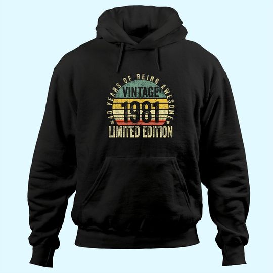 40 Year Old Gifts Vintage 1981 Limited Edition 40th Birthday Hoodie