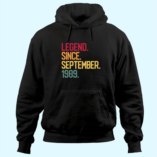 Discover Legend Born September 1989 30 Years Old Hoodie