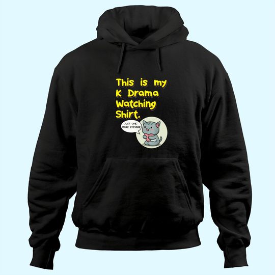 Discover This Is My K-Drama Watching Hoodie