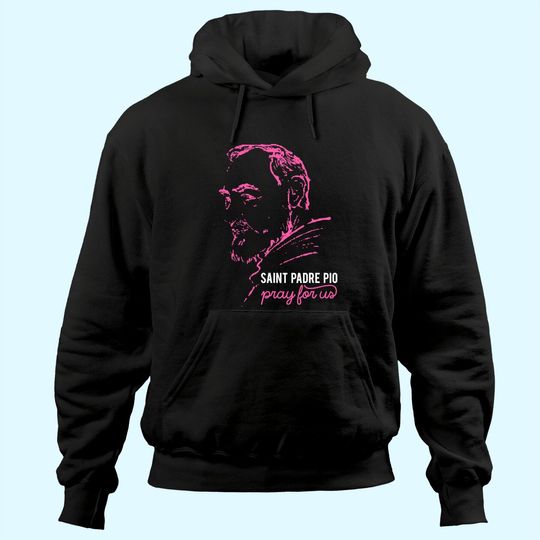 Discover Religious Catholic St Padre Pio Of Pietrelcina Hoodie